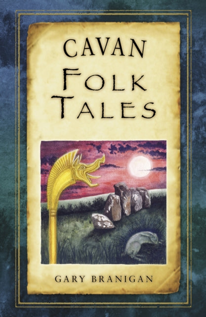 Book cover of: Cavan Folk Tales. By: Gary Branigan