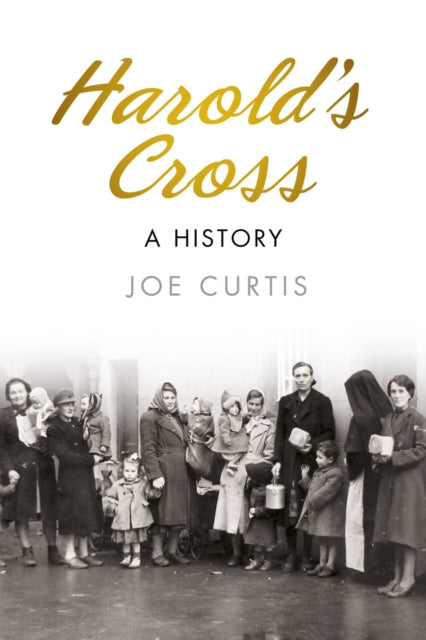 Book cover of: Harold's Cross. By: Joe Curtis
