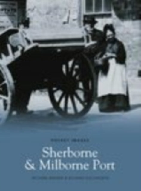 Book cover of: Sherborne and Milborne Port. By: Richard Brewer