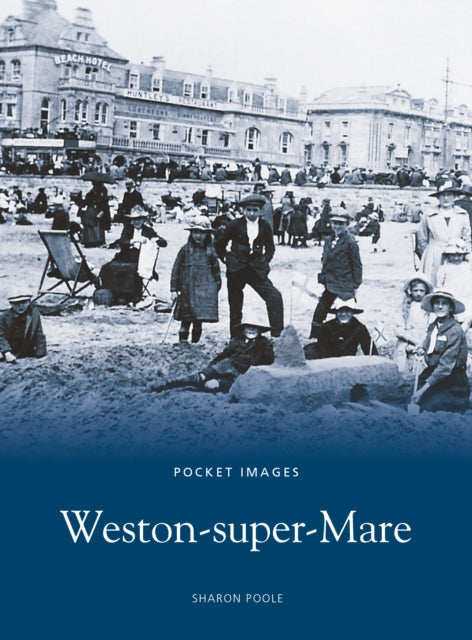 Book cover of: Weston-Super-Mare. By: Sharon Poole
