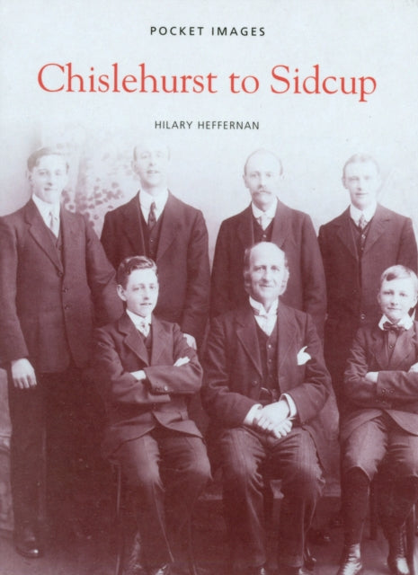 Book cover of: Chislehurst to Sidcup. By: Hilary Heffernan