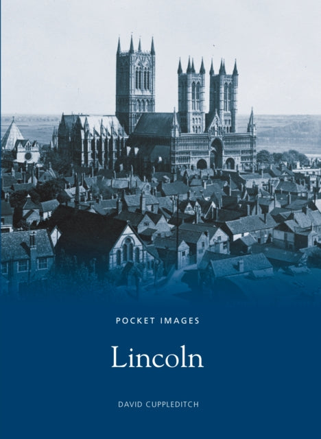 Book cover of: Lincoln: Pocket Images. By: David Cuppleditch
