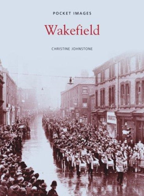 Book cover of: Wakefield. By: Christine Johnstone