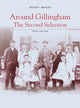 Book cover of: Around Gillingham: The Second Selection. By: Peter Crocker