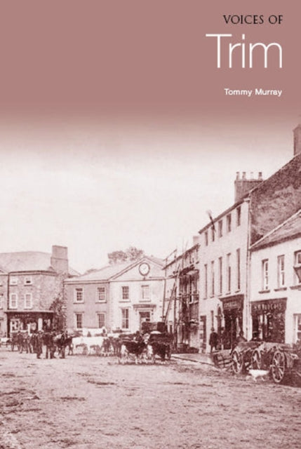 Book cover of: Voices of Trim. By: Tommy Murray