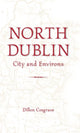 Book cover of: North Dublin. By: Dillon Cosgrave