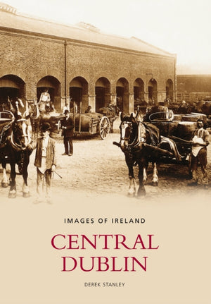 Central Dublin: Images of Ireland