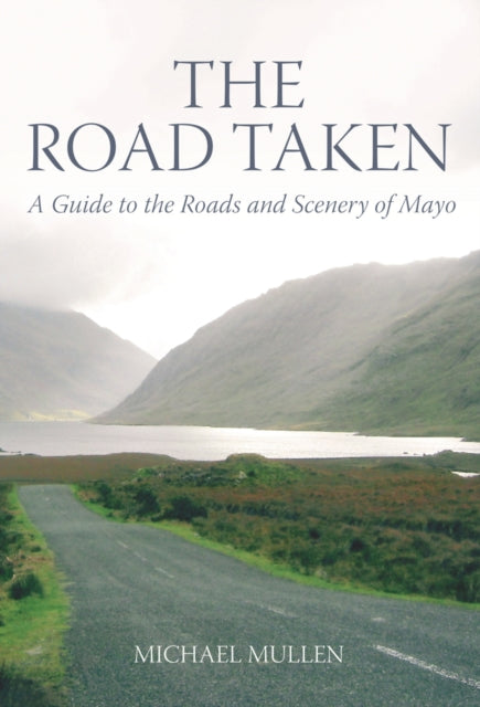 Book cover of: Road Taken. By: Michael Mullen