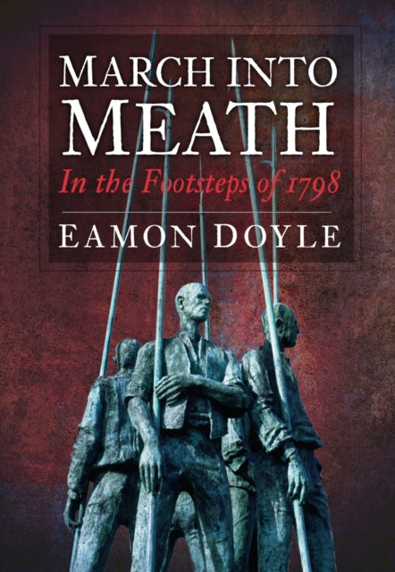 Book cover of: March into Meath. By: Eamon Doyle