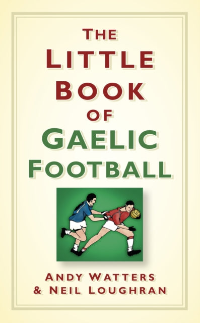 The Little Book of Gaelic Football