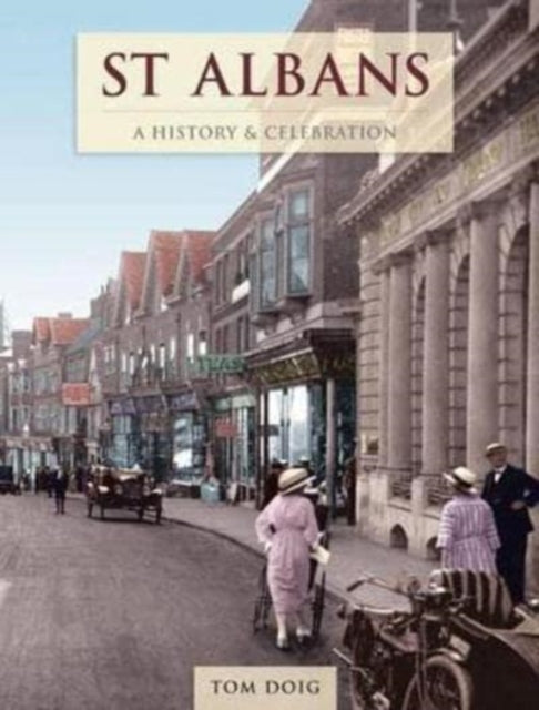 Book cover of: St Albans - A History And Celebration