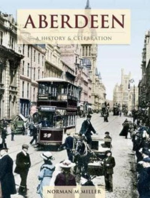Book cover of: Aberdeen - A History And Celebration