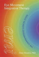 Book cover of: Eye Movement Integration Therapy. By: Danie Beaulieu