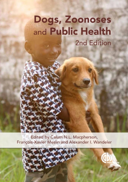 Book cover of: Dogs, Zoonoses and Public Health. By: C. N. L. Macpherson