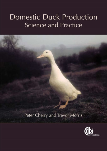 Book cover of: Domestic Duck Production. By: Peter Cherry