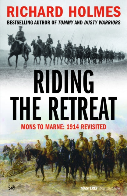 Book cover of: Riding The Retreat. By: Richard Holmes