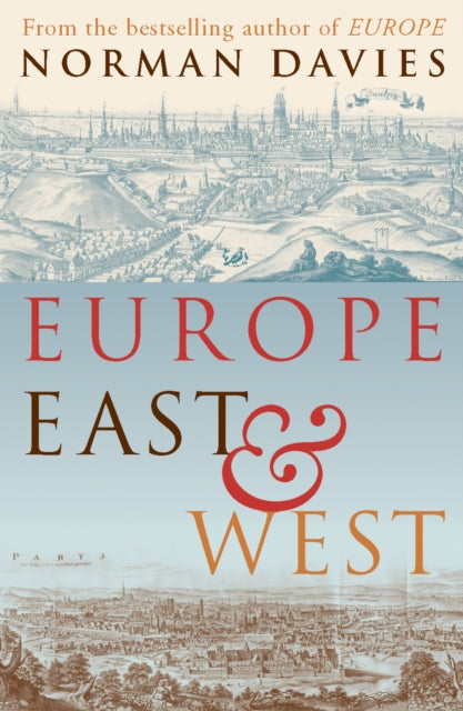 Book cover of: Europe East and West. By: Norman Davies