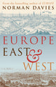 Book cover of: Europe East and West. By: Norman Davies