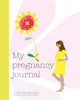 Book cover of: My Pregnancy Journal. By: Alison MacKonochie