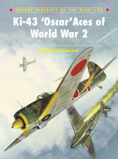 Ki-43 ‘Oscar’ Aces of World War 2