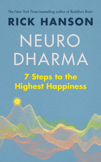 Book cover of: Neurodharma. By: Rick HANSON