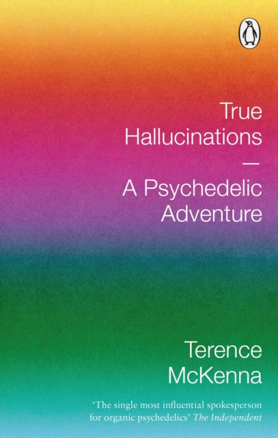 Book cover of: True Hallucinations. By: Terence McKenna