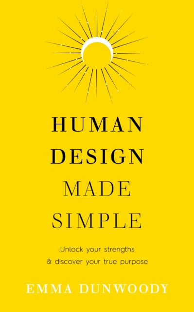 Book cover of: Human Design Made Simple. By: Emma Dunwoody