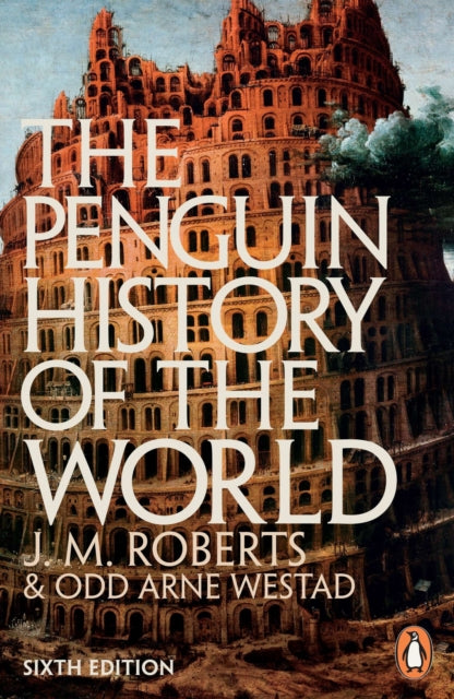 Book cover of: Penguin History of the World. By: John Morris Roberts