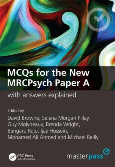 Book cover of: MCQs for the New MRCPsych Paper A with Answers Explained. By: David Browne