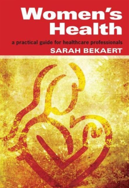 Book cover of: Women's Health. By: Sarah Bekaert