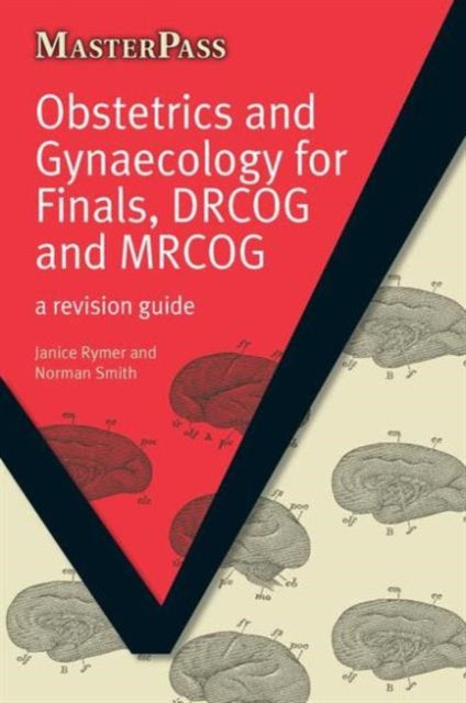 Book cover of: Obstetrics and Gynaecology for Finals, DRCOG and MRCOG