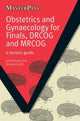 Book cover of: Obstetrics and Gynaecology for Finals, DRCOG and MRCOG