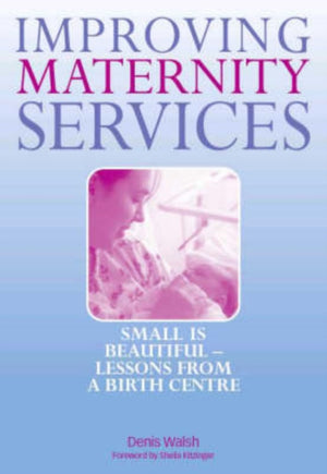 Improving Maternity Services