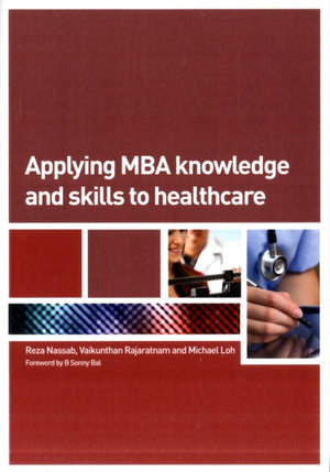 Applying MBA Knowledge and Skills to Healthcare
