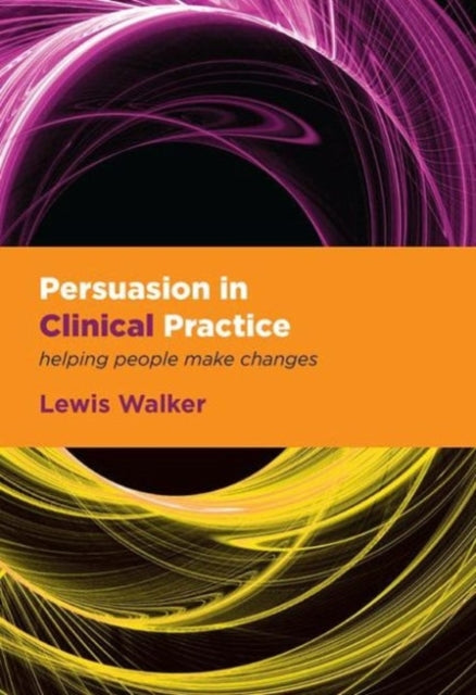 Book cover of: Persuasion in Clinical Practice