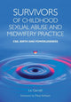 Book cover of: Survivors of Childhood Sexual Abuse and Midwifery Practice. By: Lis Garratt