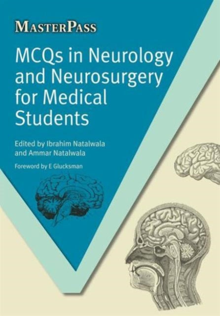 Book cover of: MCQs in Neurology and Neurosurgery for Medical Students. By: Ibrahim Natalwala