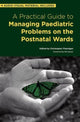 Book cover of: Practical Guide to Managing Paediatric Problems on the Postnatal Wards