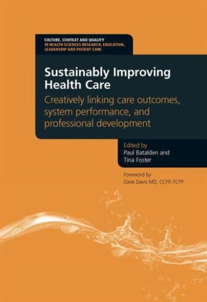 Sustainably Improving Health Care