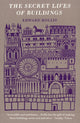 Secret Lives Of Buildings