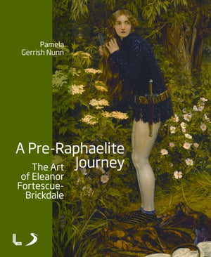Prerafaeliitide teekond: Eleanor Fortescue-Brickdale'i kunst