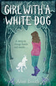 Book cover of: Girl with a White Dog