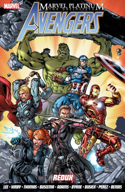 Book cover of: Marvel Platinum: The Definitive Avengers Redux. By: Stan Lee