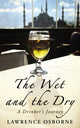 Wet And The Dry