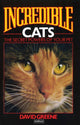 Book cover of: Incredible Cats. By: David Greene