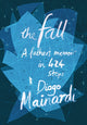 Book cover of: Fall. By: Diogo Mainardi