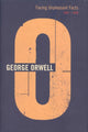 Book cover of: Facing Unpleasant Facts. By: George Orwell