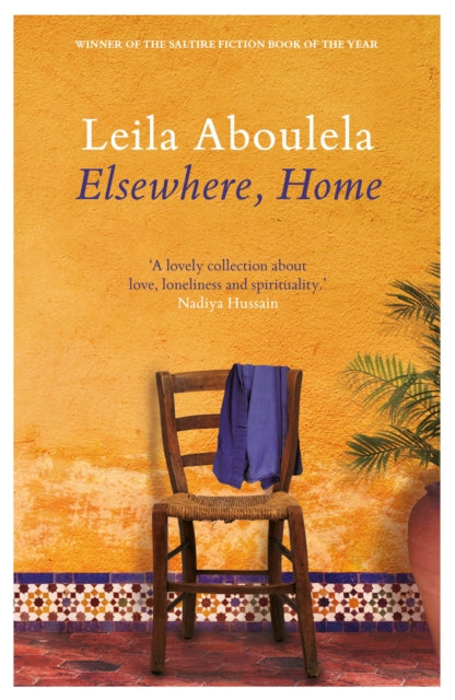 Book cover of: Elsewhere, Home. By: Leila Aboulela
