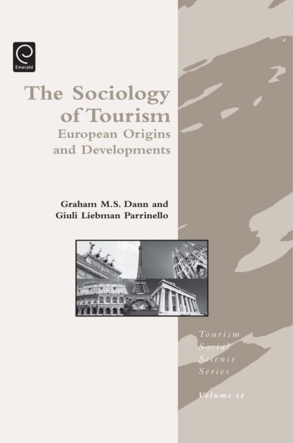 Book cover of: Sociology of Tourism. By: Graham Dann