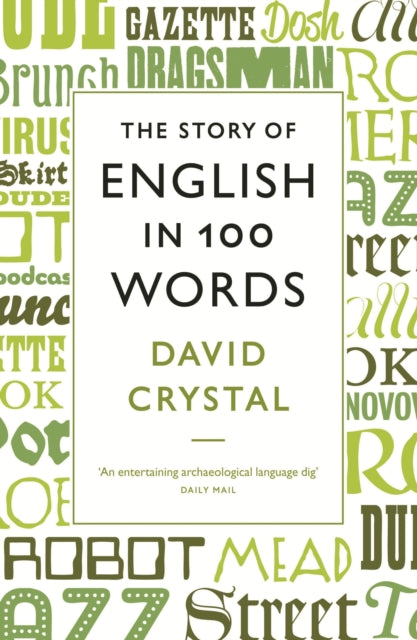 Book cover of: Story of English in 100 Words. By: David Crystal